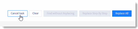 295 Cancel Task for Find and Replace.gif